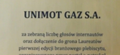 Award for the company UNIMOT GAZ S.A. for the number of online votes and joining the group of winners of the first edition of the prestigious e-petrol.pl portal's competition. 2012 Font Text Awards.